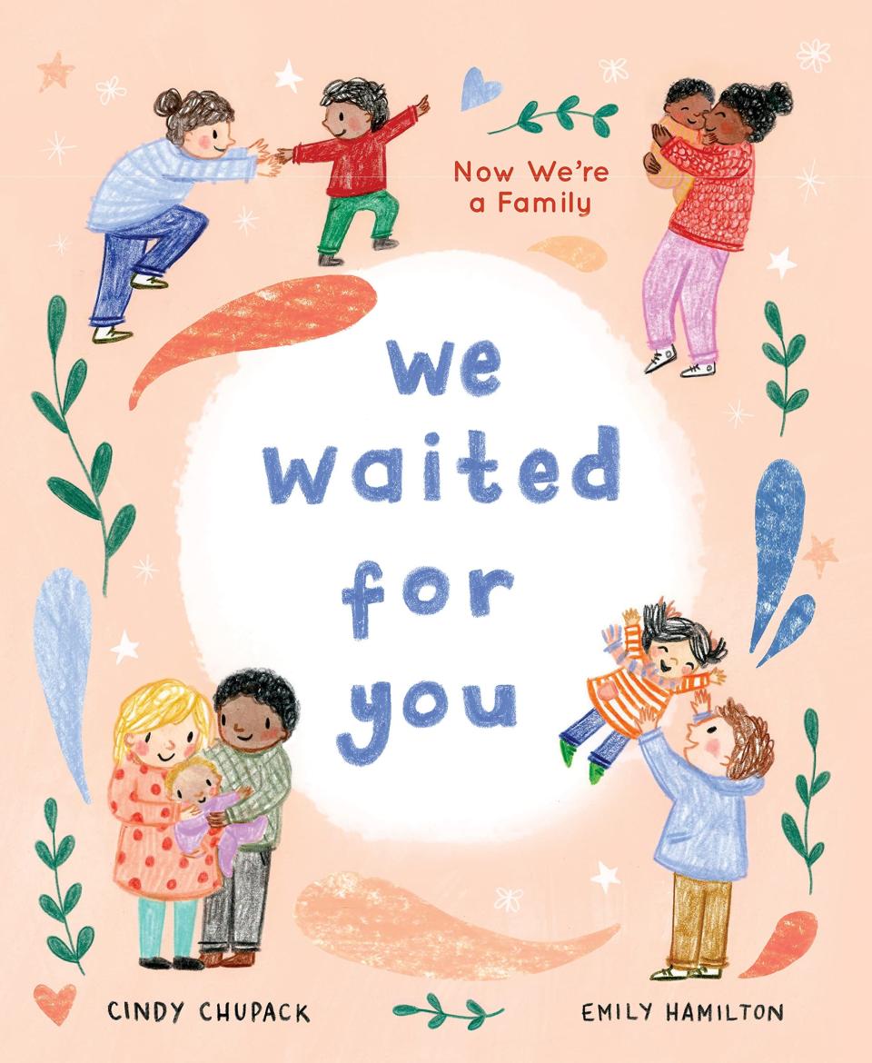 We Waited For You by Cindy Chupack and Emily Hamilton