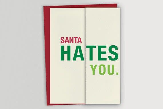 Santa Hates You (Not Really!) Card