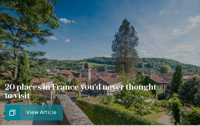 20 places in France you'd never thought to visit