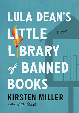 <p>William Morrow </p> 'Lula Dean's Little Library of Banned Books' by Kristen Miller