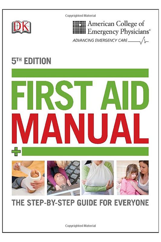 American College of Emergency Physicians First Aid Manual, 5th Edition