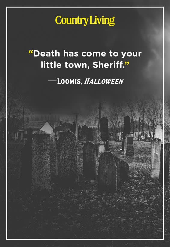 <p>"Death has come to your little town, Sheriff."</p>