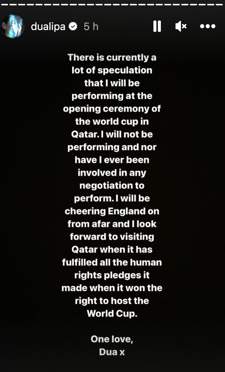 The pop star cited her concern about human rights in Qatar. (Screenshot: Dua Lipa Instagram Stories)