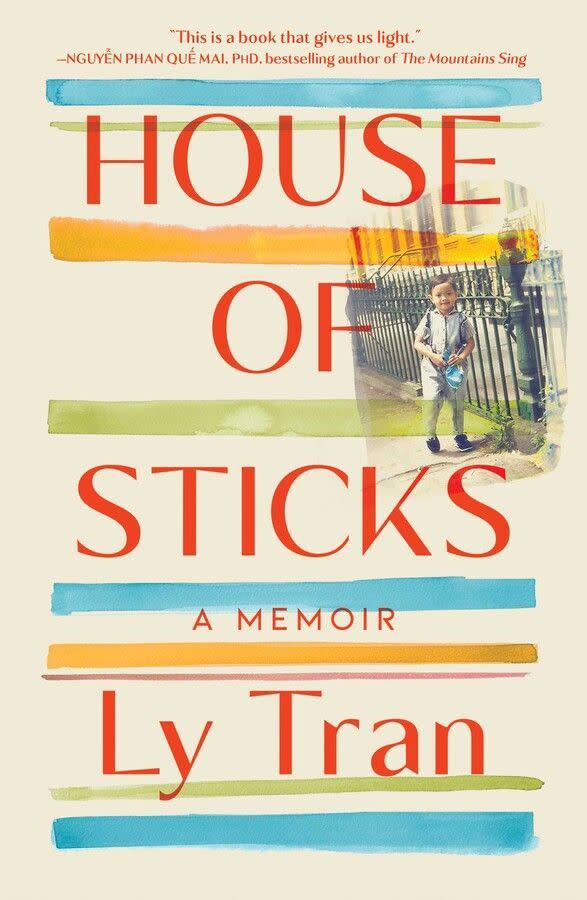 4) <i>House of Sticks: A Memoir</i> by Ly Tran