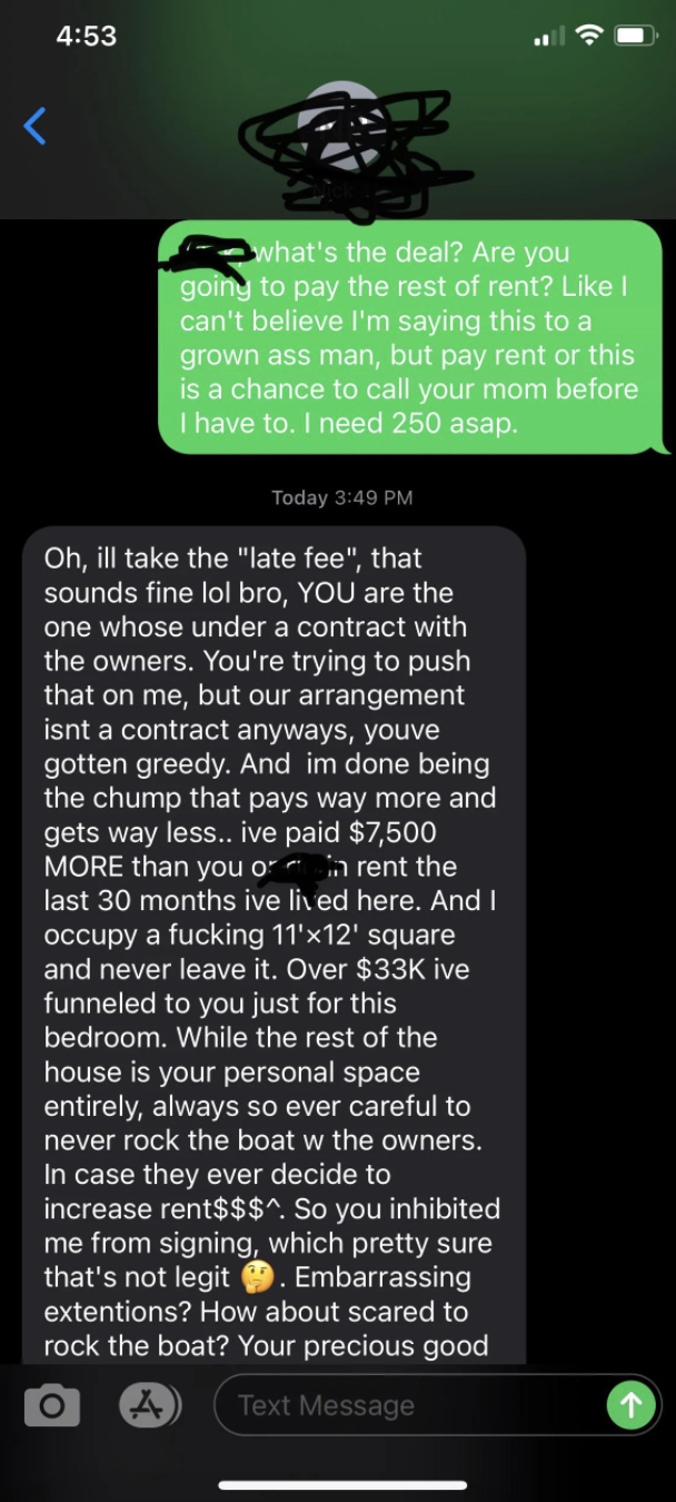 Text exchange about a bad roomie owing a good roomie money, late on payments because he's unemployed, late on rent payment, part two