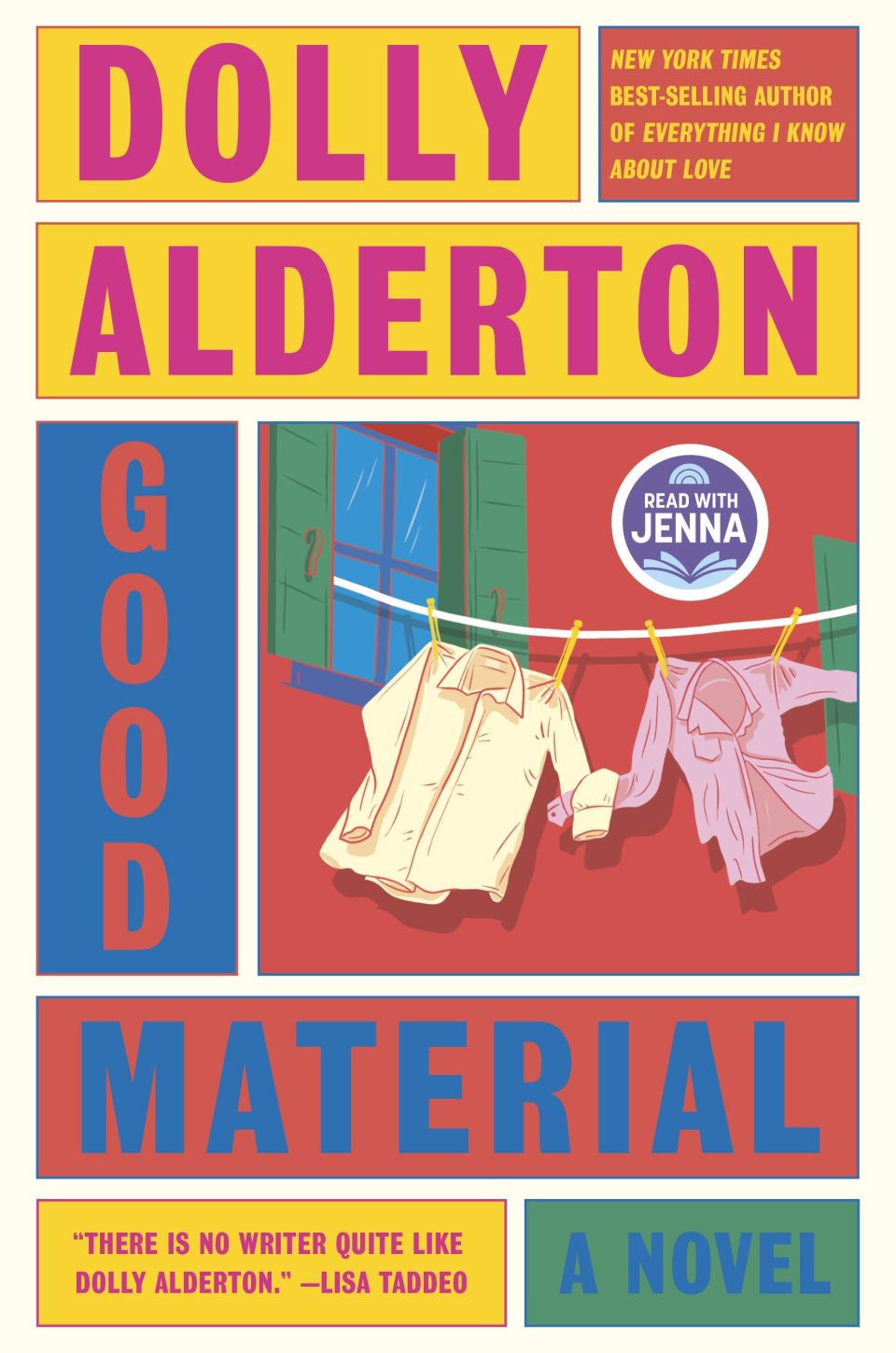 Dolly Alderton's novel "Good Material" is "a story about heartbreak and friendship, and how to survive both."