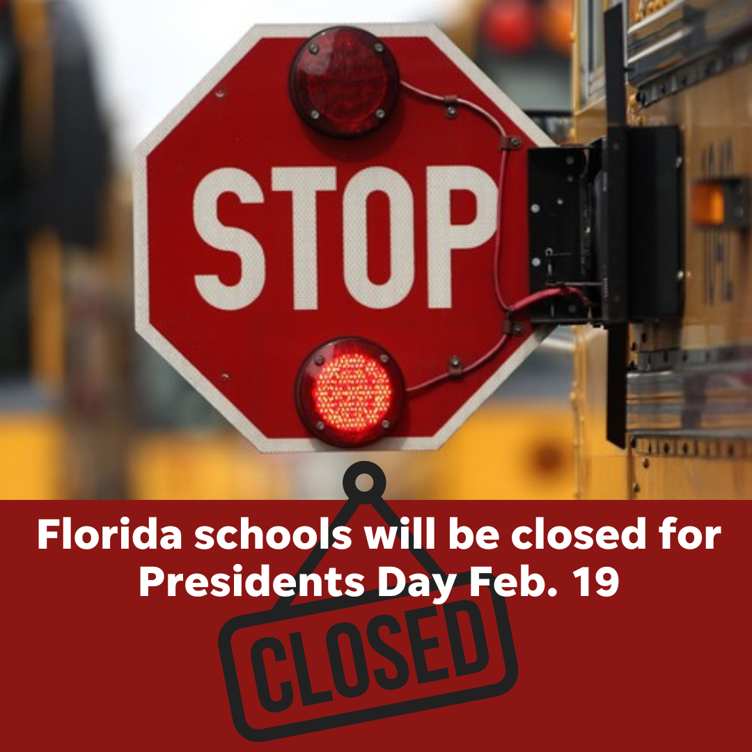 Is there school in Florida on Presidents Day, Monday, Feb. 19?