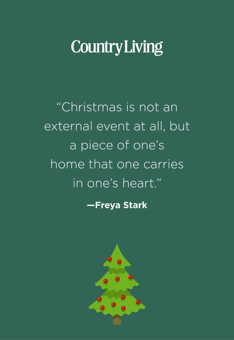 <p>“Christmas is not an external event at all, but a piece of one’s home that one carries in one’s heart.”</p>