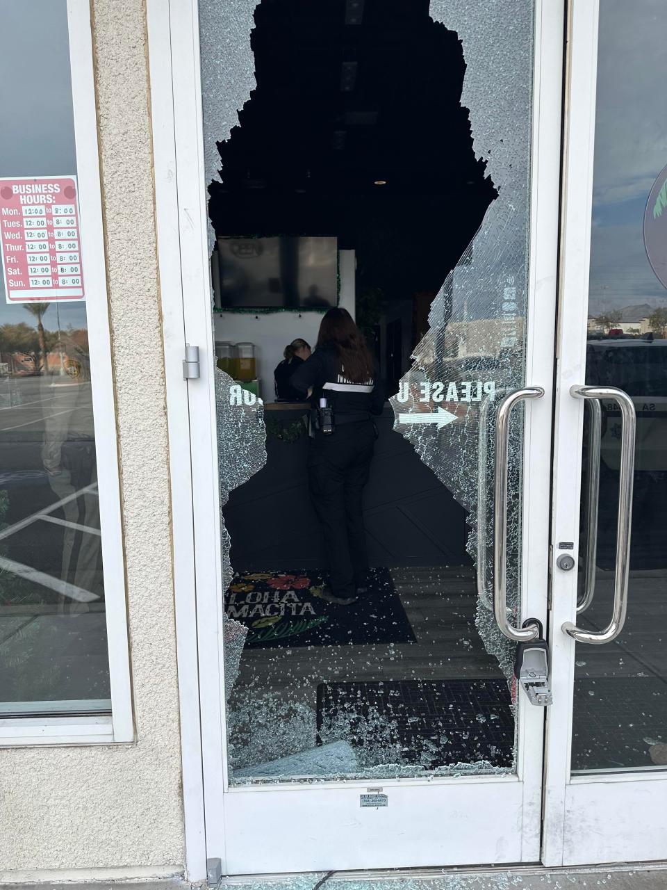 The business got broken into.