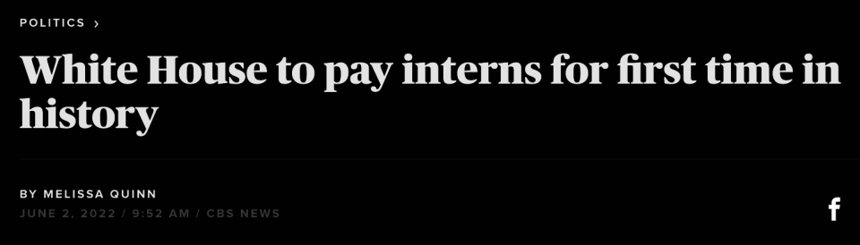 "white house to pay interns for first time in history" by melissa quinn
