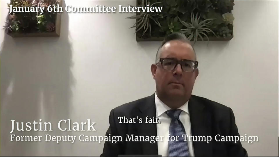 An image from video released by the House Select Committee shows Justin Clark with overlay script saying: January 6th Committee Interview, Justin Clark, Former Deputy Campaign Manager for Trump Campaign, That's fair.