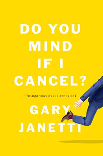 Do You Mind If I Cancel?: (Things That Still Annoy Me) (Amazon / Amazon)