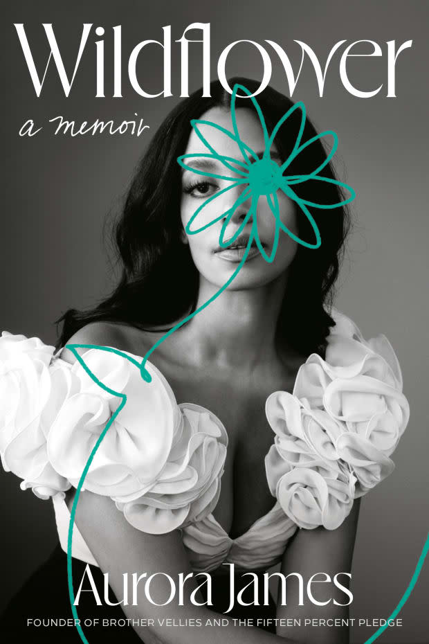 <em>"Wildflower: A Memoir" by Aurora James, $25, </em><a href="https://bookshop.org/a/81011/9780593239452" rel="nofollow noopener" target="_blank" data-ylk="slk:available here;elm:context_link;itc:0;sec:content-canvas" class="link ">available here</a>.<p>Photo: Sebastian Kim/Crown Publishing Group</p>