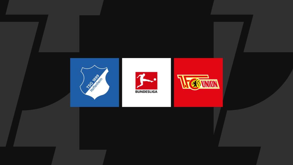 Bundesliga heute: Hoffenheim gegen Union