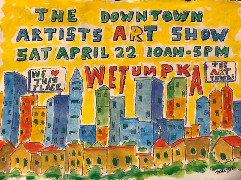 The Wetumpka Downtown Artists Art Show is happening Saturday.