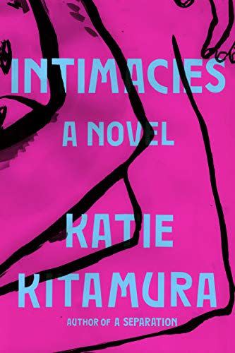 11) <em>Intimacies</em>, by Katie Kitamura