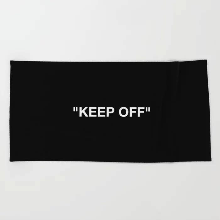 Society6 Keep Off Beach Towel