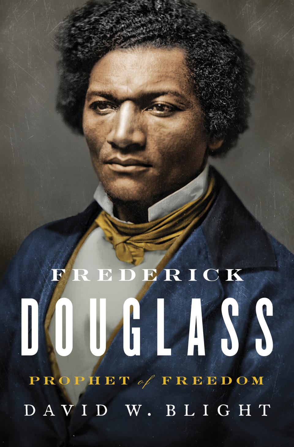 This cover mage released by Simon & Schuster shows "Frederick Douglass: Prophet of Freedom" by David W. Blight. (Simon & Schuster via AP)