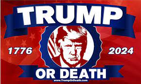 Trump or Death sign