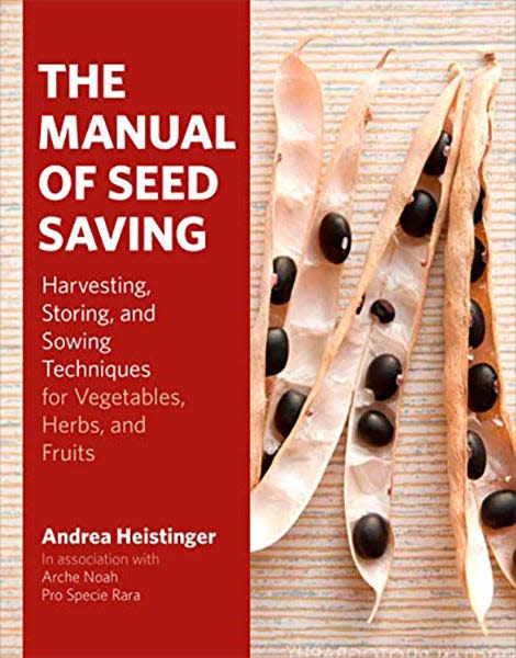 "The Manual of Seed Saving," by Andrea Heistinger.