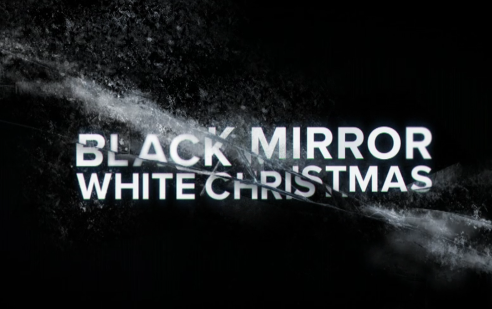 3) 'Black Mirror' - “White Christmas” Season 2, Episode 4