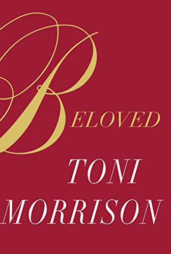 1) Beloved by Toni Morrison