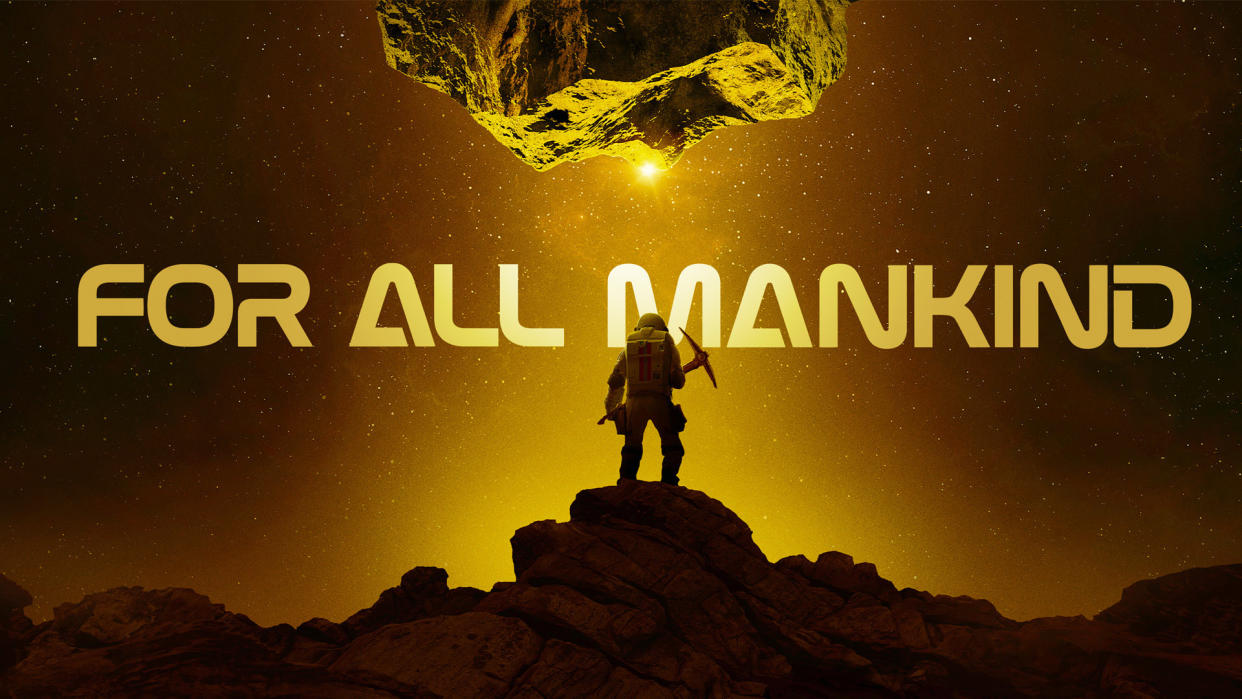  An astronaut stands on top of a hill with the words For All Mankind overlaid . 