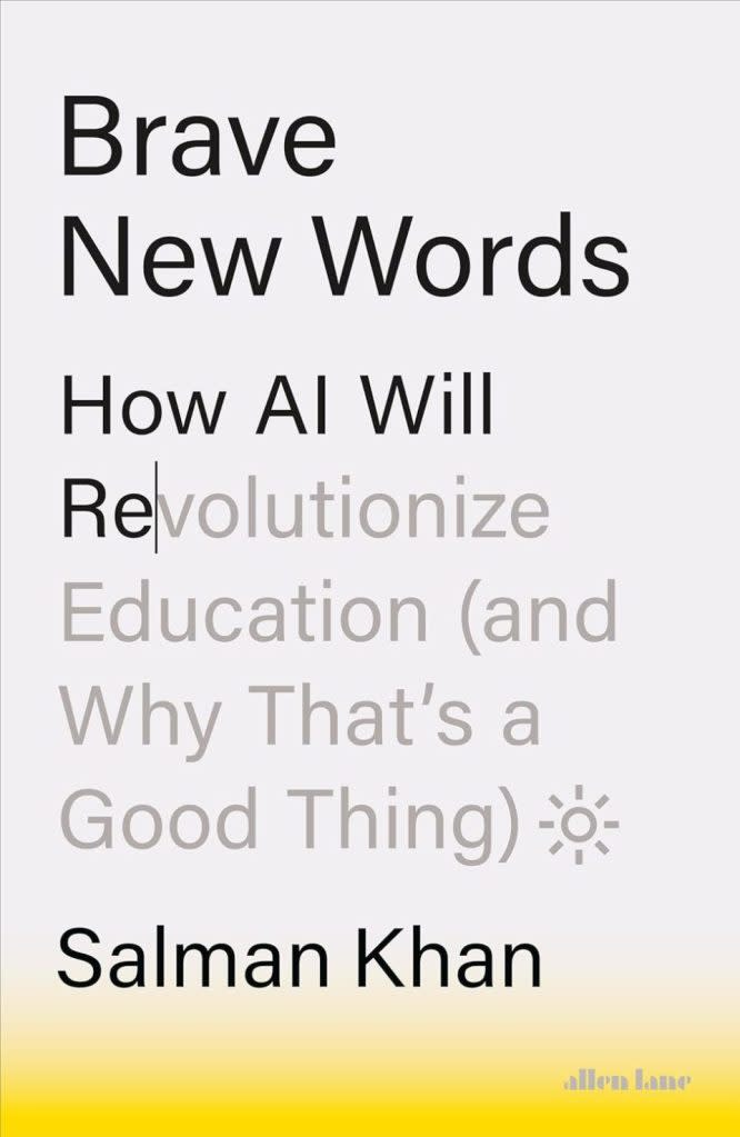 Brave New Words: How AI Will Revolutionize Education (and Why That’s a Good Thing) Hardcover – 14 May 2024