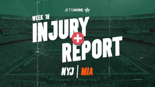 Jets Injury Report  Week 18 vs. Dolphins - Thursday