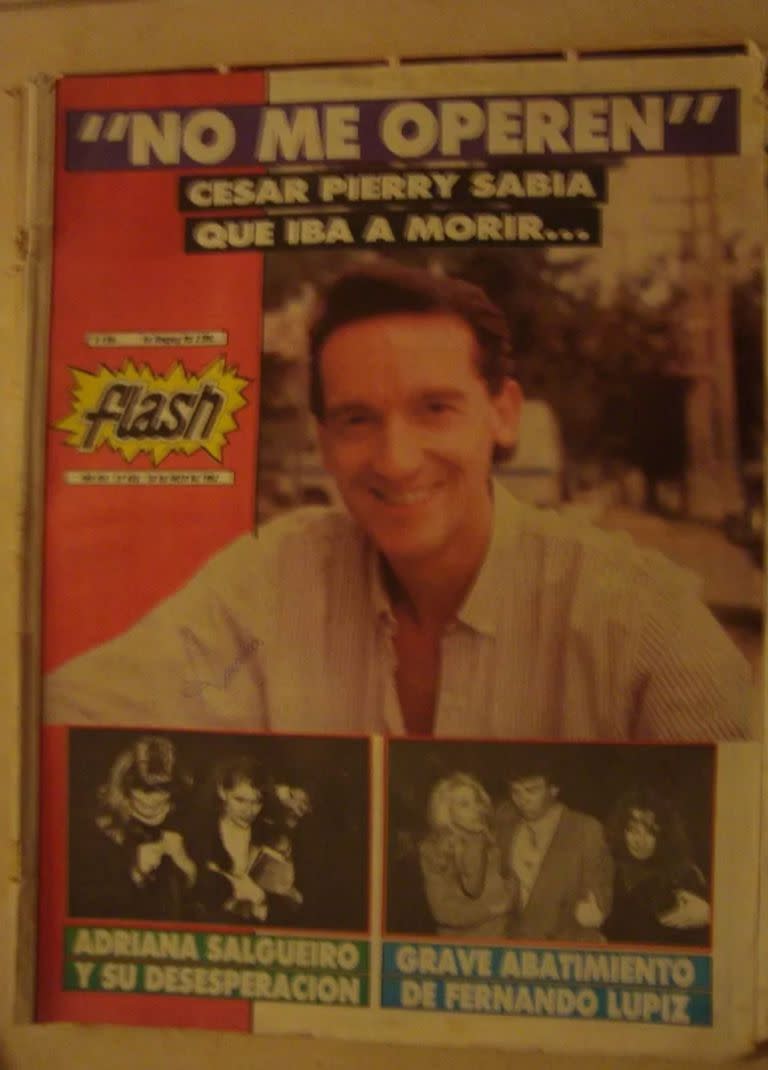 "No me operen": la tapa de la revista Flash anunciaba que César Pierry "sabía que iba a morir"