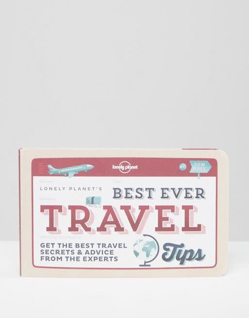 <p>If you know someone planning to take a round-the-world trip, this is full of tips and tricks for a smooth journey. <a rel="nofollow noopener" href="http://www.asos.com/books/lonely-planet-best-ever-travel-tips/prd/6810465?iid=6810465&clr=Multi&SearchQuery=&cid=16095&pgesize=204&pge=0&totalstyles=763&gridsize=3&gridrow=46&gridcolumn=1" target="_blank" data-ylk="slk:ASOS, £4.99;elm:context_link;itc:0;sec:content-canvas" class="link "><i>ASOS, £4.99</i></a> </p>