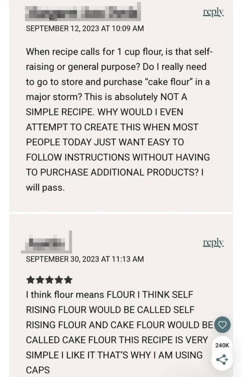 Someone angrily asking what it means when recipe calls for "1 cup flour," writing in all caps "Do I really need to go to the store and purchase cake flour in a major storm?"
