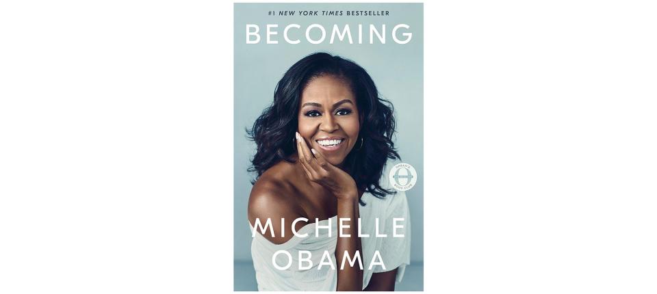 Becoming , by Michelle Obama