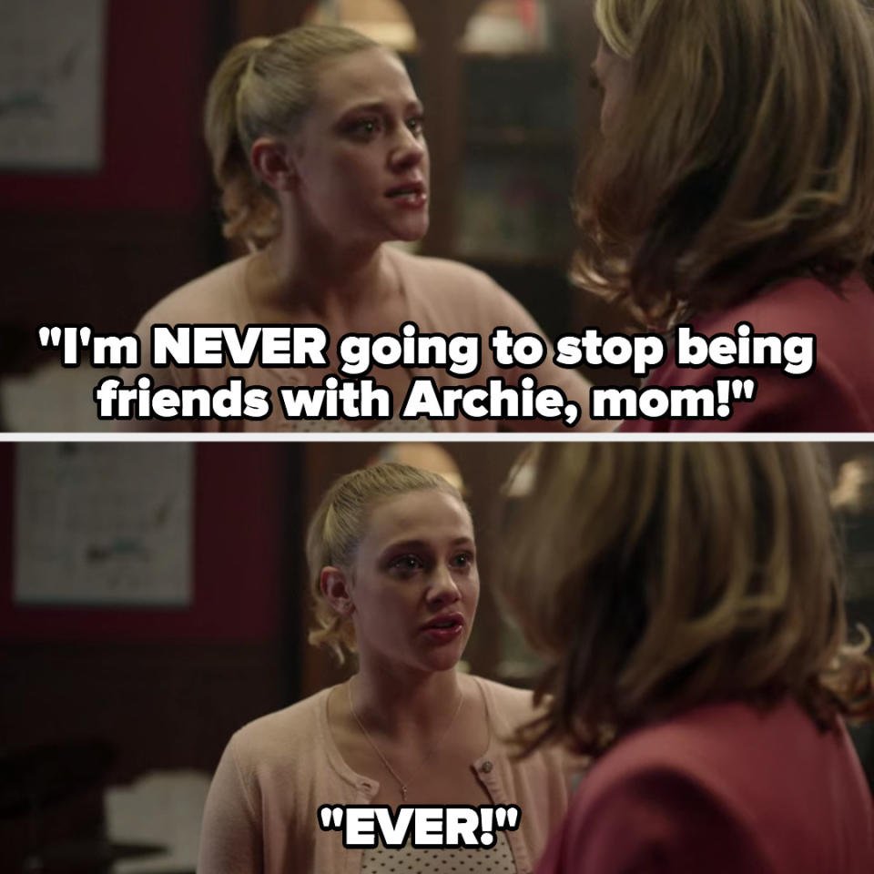 Betty tells her mom she's never going to stop being friends with Archie