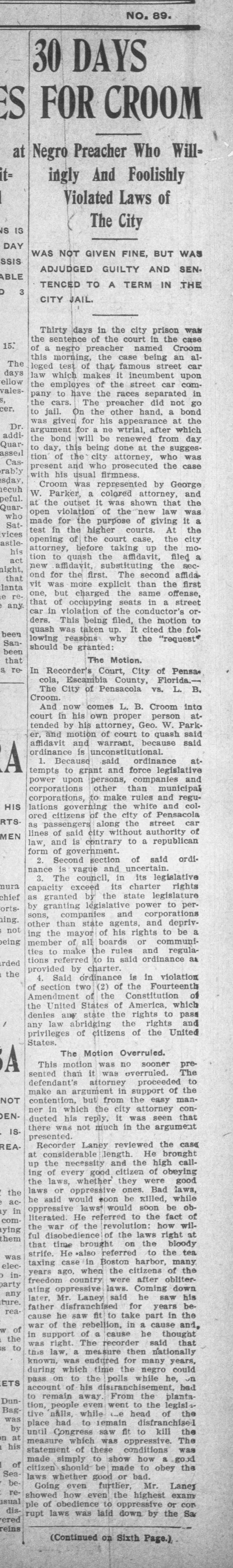 The story that appeared in the Pensacola News Journal focused on Rev. London B. Croom, a longtime resident of this city who challenged the 1905 ordinance segregating Pensacola streetcars.