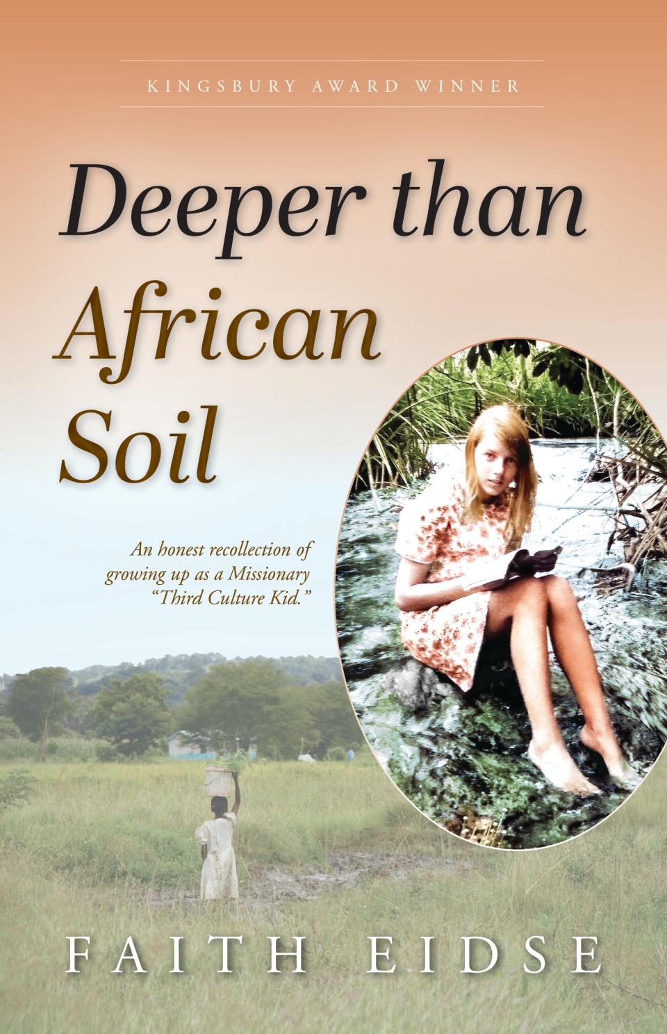 "Deeper than African Soil," by Faith Eidse.