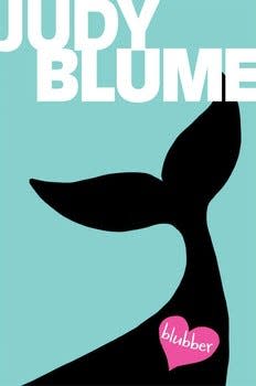 "Blubber," by Judy Blume