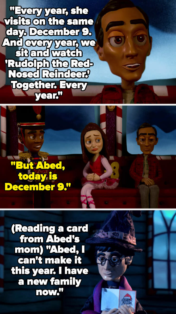 Abed says every year on December 9, his mom visits and they watch Rudolph, and Troy says that today is December 9...later Duncan reads from a card from Abed's mom that says she's not coming to visit and that she has a new family