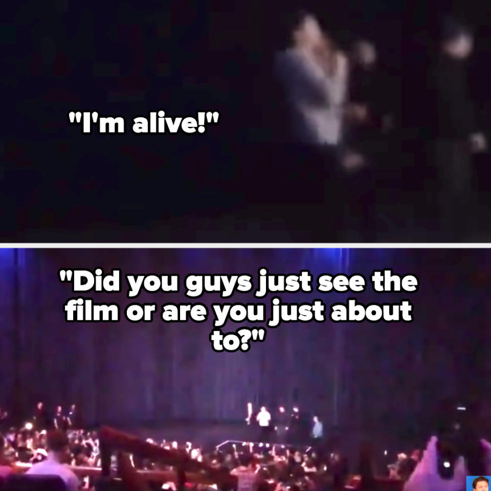 Tom shouting "i'm alive," then asking if the crowd had seen the movie yet