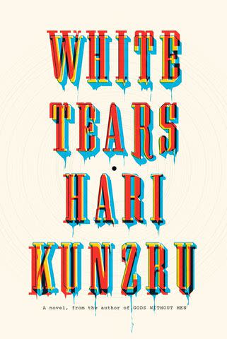 <p>Knopf</p> 'White Tears' by Hari Kunzru