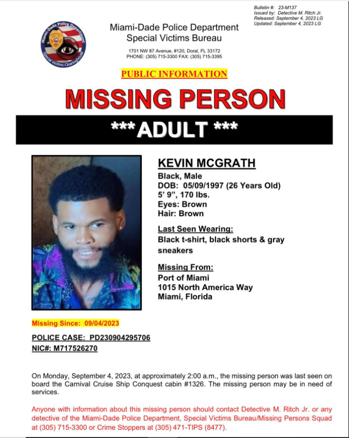 The Miami-Dade Police Department on Sept. 4, 2023 released a missing persons flyer after Kevin McGrath, 26, of Port St. Lucie, vanished from the Carnival Conquest cruise ship during a 3-day family trip to the Bahamas.