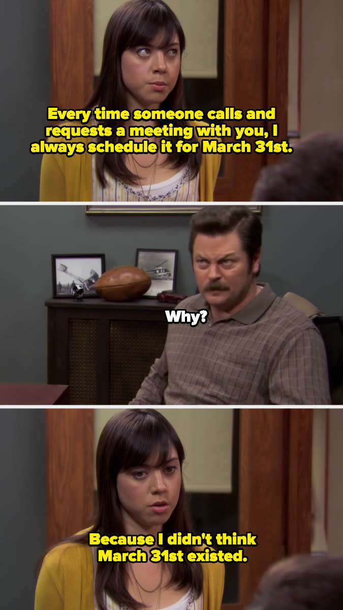 arpil telling ron she scheduled all his meetings for march 31st