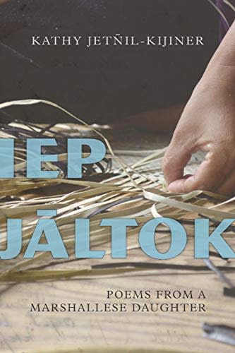 13) Iep Jāltok : Poems from a Marshallese Daughter