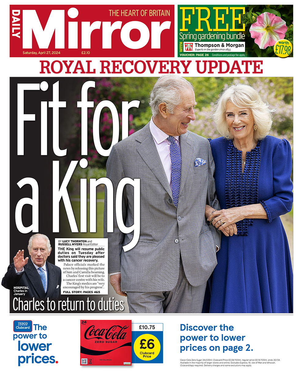 The headline in the Mirror reads: "Fit for a King".