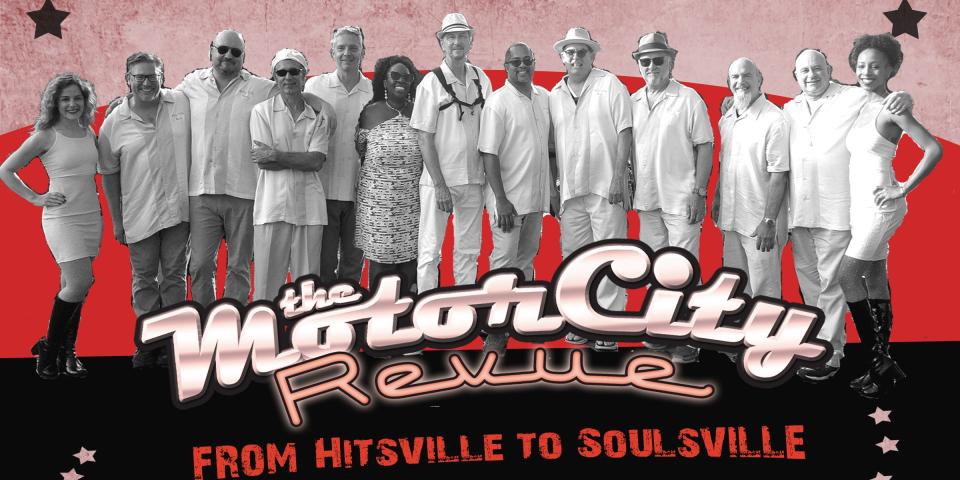 The Motor City Revue plays the hits of Motown and more.