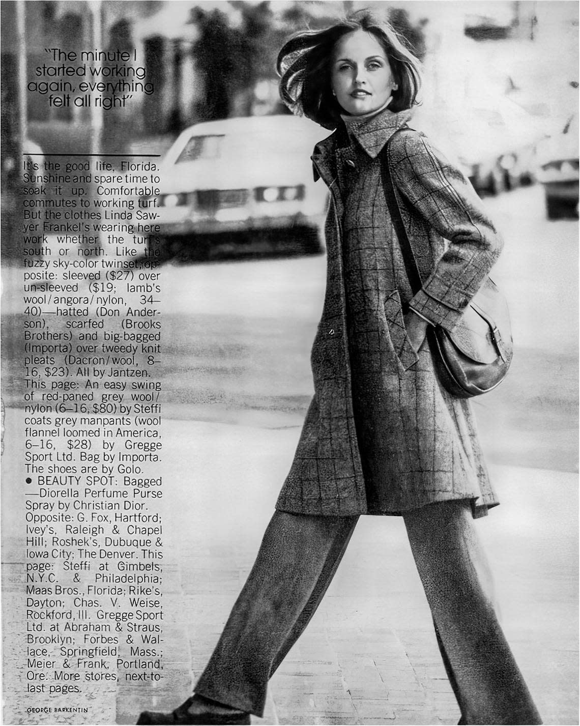 Linda Frankel, who used to be an associate editor at Vogue, was known for her style. She was profiled in Mademoiselle magazine.