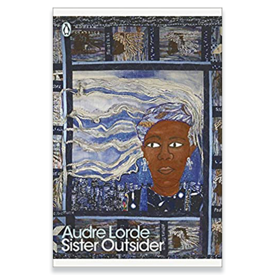 Sister, Outsider by Audre Lorde