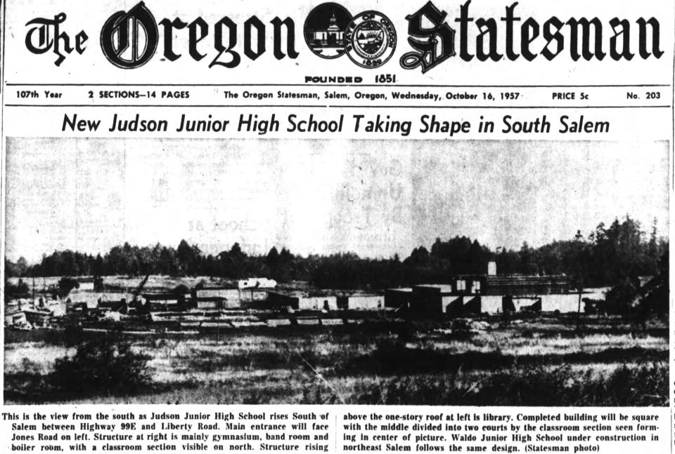 The view looking north at the construction of Judson Junior High School in a photograph published in the Oct. 16, 1957 edition of The Oregon Statesman. Judson opened in the next fall.