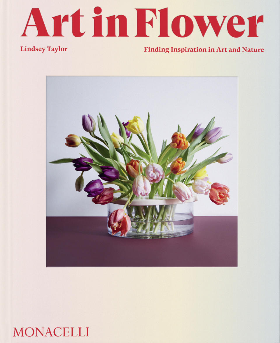 This cover image released by Monacelli shows “The Art in Flower,” by Lindsey Taylor. (Monacelli via AP)