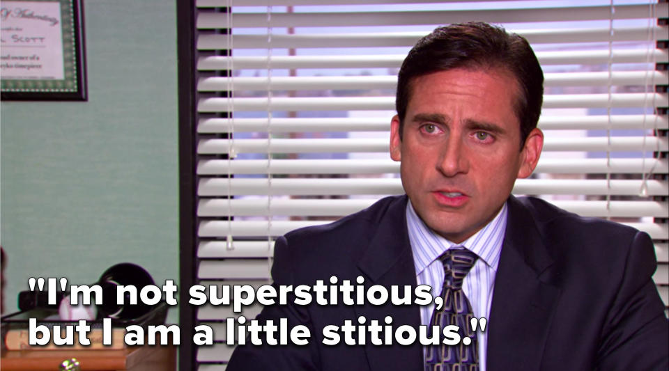 Michael says, "I'm not superstitious, but I am a little stitious"